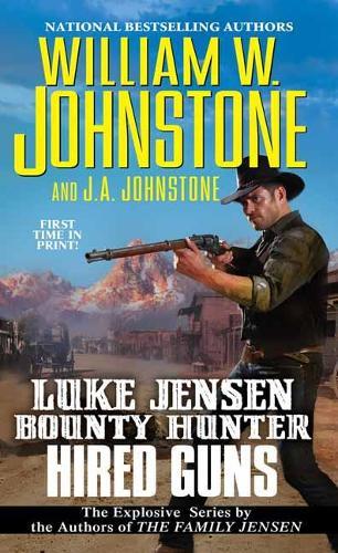 Hired Guns  by William W. Johnstone at Abbey's Bookshop, 