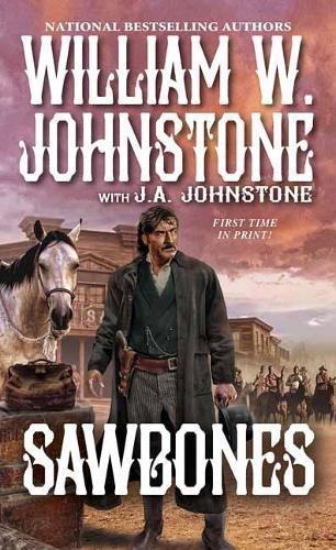 Sawbones  by William W. Johnstone at Abbey's Bookshop, 