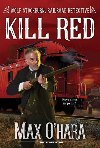 Kill Red  by Max O'Hara at Abbey's Bookshop, 