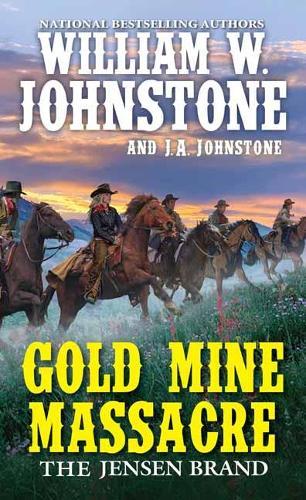 Gold Mine Massacre  by William Johnstone at Abbey's Bookshop, 