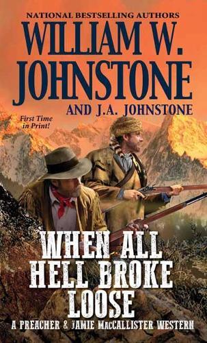 When All Hell Broke Loose  by William W. Johnstone at Abbey's Bookshop, 