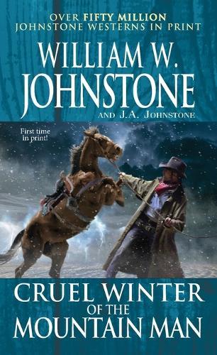 Cruel Winter of the Mountain Man  by William W. Johnstone at Abbey's Bookshop, 