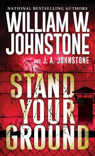 Stand Your Ground  by William W. Johnstone at Abbey's Bookshop, 
