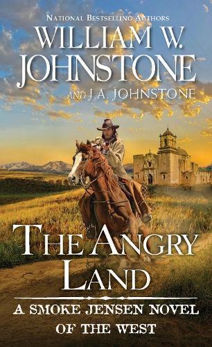 The Angry Land  by William W. Johnstone at Abbey's Bookshop, 