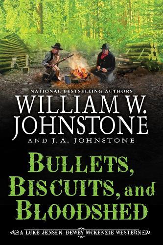 Bullets, Biscuits, and Bloodshed  by William W. Johnstone at Abbey's Bookshop, 