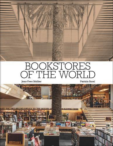Bookstores of the World  by Jean-Yves Mollier at Abbey's Bookshop, 
