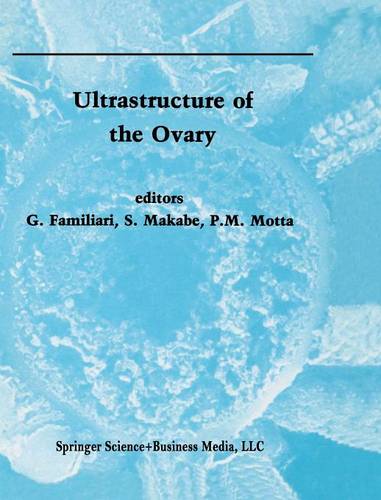 Ultrastructure of the Ovary  by G. Familiari at Abbey's Bookshop, 