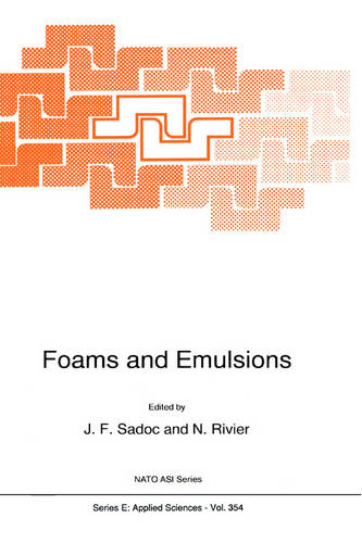 Foams and Emulsions  by J.F. Sadoc at Abbey's Bookshop, 
