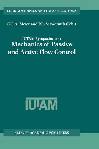 IUTAM Symposium on Mechanics of Passive and Active Flow Control: Proceedings of the IUTAM Symposium held in Göttingen, Germany, 7–11 September 1998  by G.E.A. Meier at Abbey's Bookshop, 