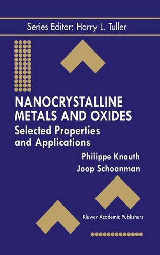 Nanocrystalline Metals and Oxides: Selected Properties and Applications  by Philippe Knauth at Abbey's Bookshop, 