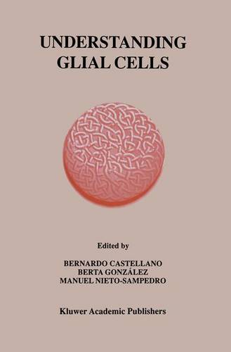 Understanding Glial Cells  by Bernardo Castellano at Abbey's Bookshop, 