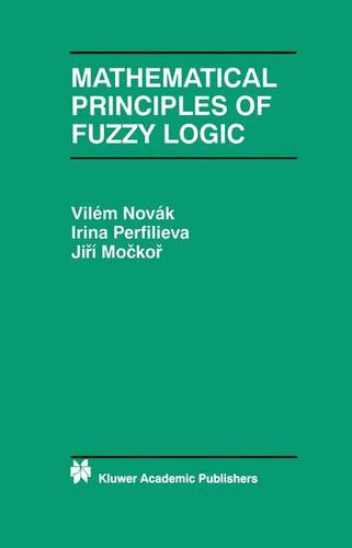 Mathematical Principles of Fuzzy Logic  by Vilém Novák at Abbey's Bookshop, 