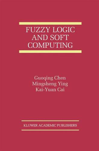 Fuzzy Logic and Soft Computing  by Guoqing Chen at Abbey's Bookshop, 
