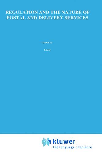 Regulation and the Nature of Postal and Delivery Services