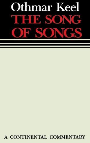 Song of Songs: Continental Commentaries  by Othmar Keel at Abbey's Bookshop, 