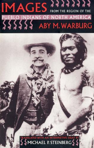 Images from the Region of the Pueblo Indians of North America  by Aby M. Warburg at Abbey's Bookshop, 