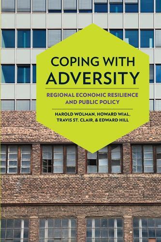 Coping with Adversity: Regional Economic Resilience and Public Policy  by Harold Wolman at Abbey's Bookshop, 