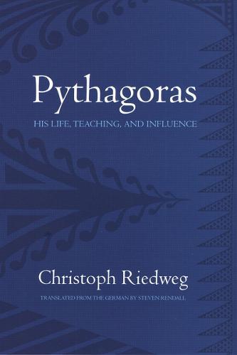 Pythagoras: His Life, Teaching, and Influence  by Christoph Riedweg at Abbey's Bookshop, 