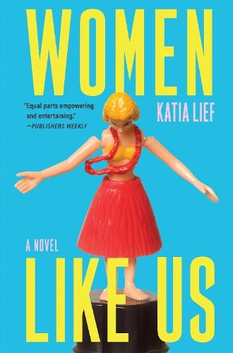 Women Like Us  by Katia Lief at Abbey's Bookshop, 