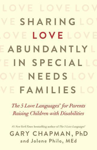 Sharing Love Abundantly in Special Needs Families  by Gary Chapman at Abbey's Bookshop, 