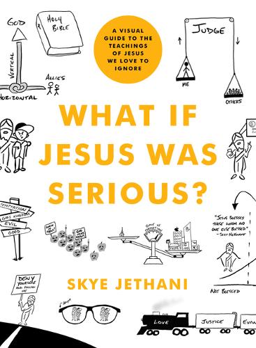 What If Jesus Was Serious?  by Skye Jethani at Abbey's Bookshop, 