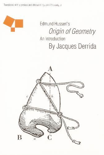 Edmund Husserl's ""Origin of Geometry"": An Introduction  by Jacques Derrida at Abbey's Bookshop, 