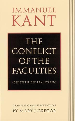 The Conflict of the Faculties  by Immanuel Kant at Abbey's Bookshop, 