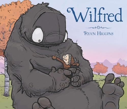 Wilfred  by Ryan Higgins at Abbey's Bookshop, 