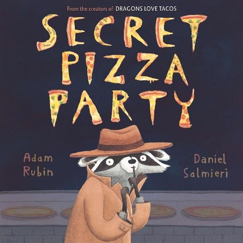 Secret Pizza Party  by Adam Rubin at Abbey's Bookshop, 