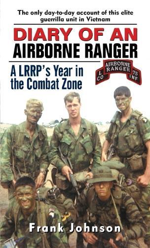 Diary of an Airborne Ranger: A LRRP's Year in the Combat Zone  by Frank Johnson at Abbey's Bookshop, 