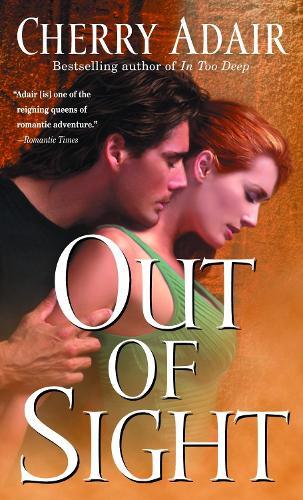 Out of Sight  by Cherry Adair at Abbey's Bookshop, 
