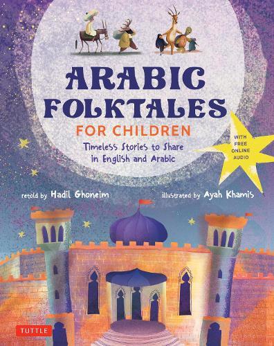 Arabic Folktales for Children & Free Online Audio  by Hadil Ghoneim at Abbey's Bookshop, 