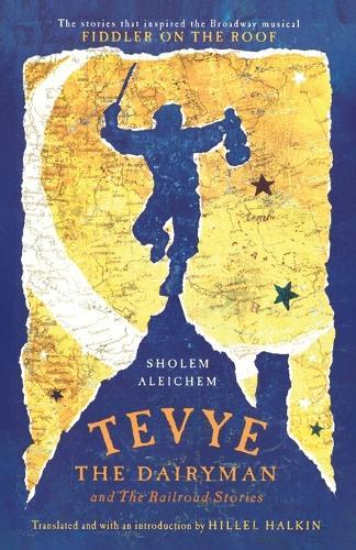 Tevye the Dairyman and The Railroad Stories  by Sholem Aleichem at Abbey's Bookshop, 