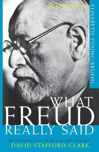 What Freud Really Said: An Introduction to His Life and Thought  by David Stafford-Clark at Abbey's Bookshop, 
