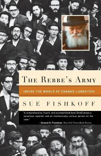The Rebbe's Army: Inside the World of Chabad-Lubavitch  by Sue Fishkoff at Abbey's Bookshop, 