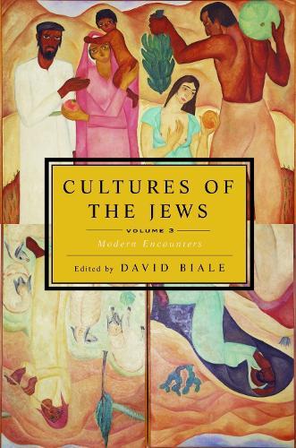 Cultures of the Jews, Volume 3: Modern Encounters  by David Biale at Abbey's Bookshop, 