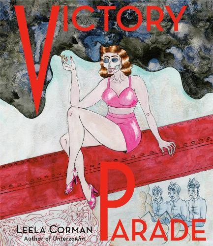 Victory Parade  by Leela Corman at Abbey's Bookshop, 