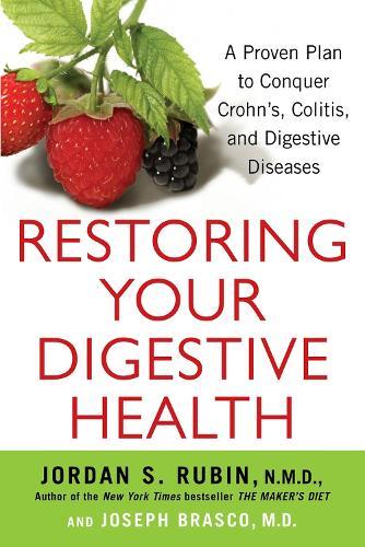 Restoring Your Digestive Health: A Proven Plan to Conquer Crohns, Colitis, and Digestive Diseases  by Jordan Rubin at Abbey's Bookshop, 