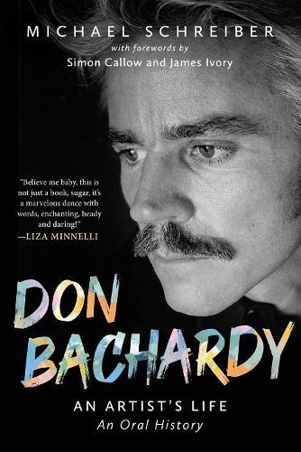 Don Bachardy: An Artist's Life  by Michael Schreiber at Abbey's Bookshop, 