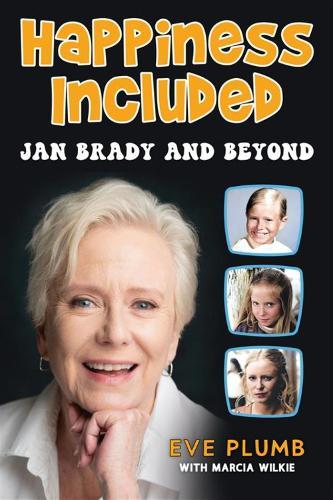 Happiness Included: Jan Brady and Beyond  by Eve Plumb at Abbey's Bookshop, 