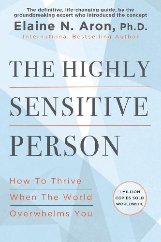 The Highly Sensitive Person  by Elaine N. Aron at Abbey's Bookshop, 