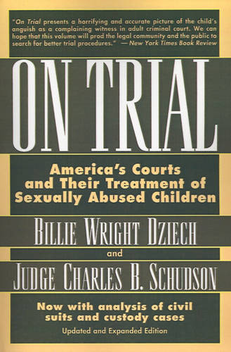 On Trial: America's Courts and Their Treatment of Sexually Abused Children  by Billie Wright Dziech at Abbey's Bookshop, 