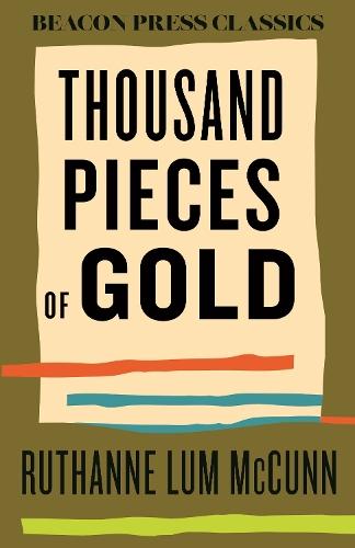 Thousand Pieces of Gold  by Ruthanne Lum McCunn at Abbey's Bookshop, 