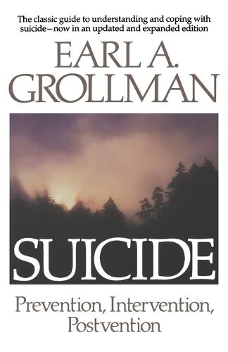 Suicide: Prevention, Intervention, Postvention  by Earl A. Grollman at Abbey's Bookshop, 