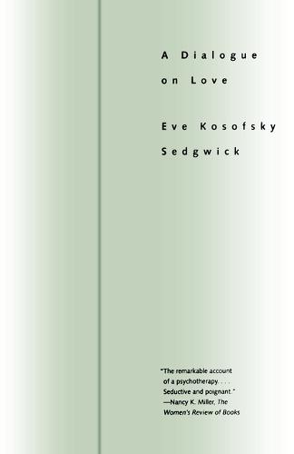 A Dialogue On Love  by Eve Kosofsky Sedgwick at Abbey's Bookshop, 