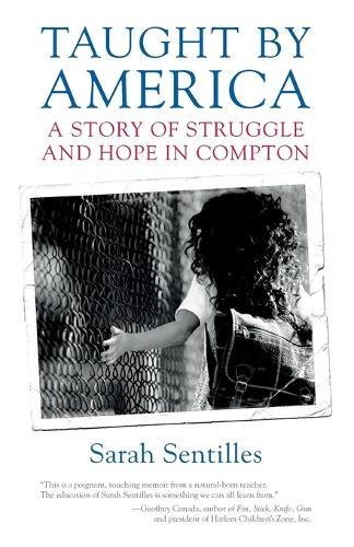 Taught by America: A Story of Struggle and Hope in Compton  by Sarah Sentilles at Abbey's Bookshop, 