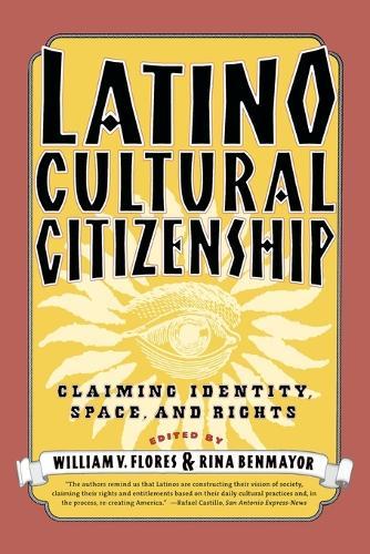 Latino Cultural Citizenship  by William Flores at Abbey's Bookshop, 