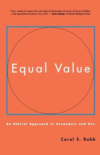 Equal Value: An Ethical Approach to Economics and Sex  by Carol S. Robb at Abbey's Bookshop, 
