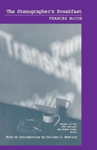 The Stenographer's Breakfast  by Frances McCue at Abbey's Bookshop, 