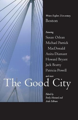 The Good City: Writers Explore 21st-century Boston  by Emily Hiestand at Abbey's Bookshop, 